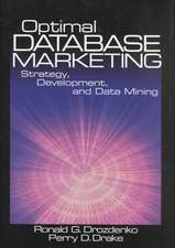 Optimal Database Marketing: Strategy, Development, and Data Mining