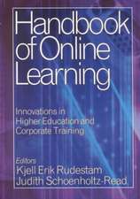 Handbook of Online Learning: Innovations in Higher Education and Corporate Training