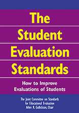 The Student Evaluation Standards: How to Improve Evaluations of Students