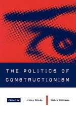 The Politics of Constructionism