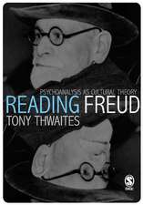 Reading Freud: Psychoanalysis as Cultural Theory