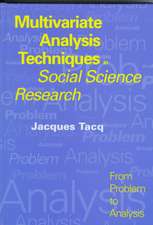 Multivariate Analysis Techniques in Social Science Research: From Problem to Analysis