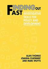 Finding Out Fast: Investigative Skills for Policy and Development