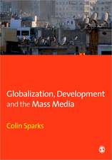 Globalization, Development and the Mass Media