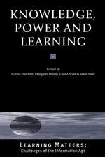 Knowledge, Power and Learning