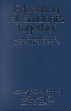 Educating All Students Together: How School Leaders Create Unified Systems