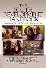 The Youth Development Handbook: Coming of Age in American Communities