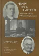 Henry Rand Hatfield – Humanist, Scholar, and Accounting Educator