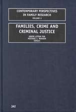 Families, Crime and Criminal Justice – Charting the Linkages