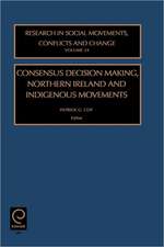 Consensus Decision Making, Northern Ireland and Indigenous Movements