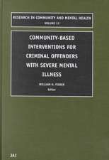 Community–Based Interventions for Criminal Offenders with Severe Mental Illness