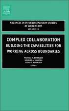 Complex Collaboration – Building the Capabilities for Working Across Boundaries