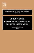 Chronic Care, Health Care Systems and Services Integration