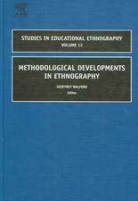 Methodological Developments in Ethnography