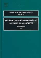 The Evolution of Consumption – Theories and Practices