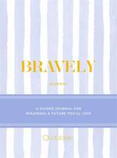 Bravely Journal