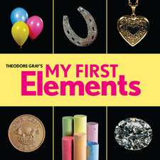 Theodore Gray's My First Elements