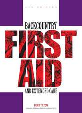 Backcountry First Aid and Extended Care