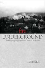 Fire Underground