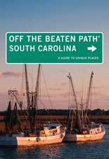 South Carolina Off the Beaten Path