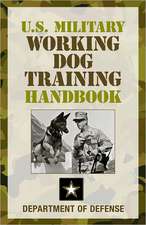 U.S. Military Working Dog Training Handbook