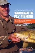 The American Angler Guide to Warmwater Fly Fishing