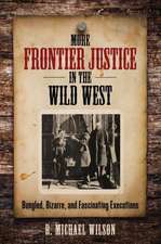 More Frontier Justice in the Wild West