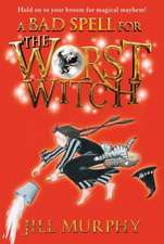 A Bad Spell for the Worst Witch