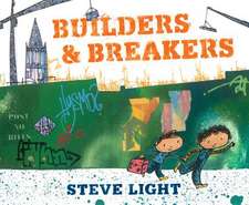 Light, S: Builders and Breakers