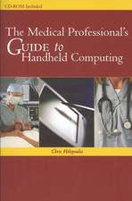 The Medical Professional's Guide to Handheld Computing