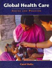 Global Health Care: Issues and Policies