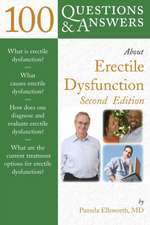 100 Q&AS ABOUT ERECTILE DYSFUNCTION 2E