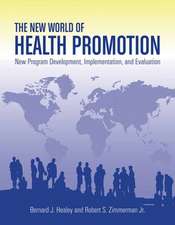 The New World of Health Promotion: Theory and Methods