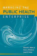 Managing the Public Health Enterprise