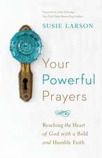 Your Powerful Prayers