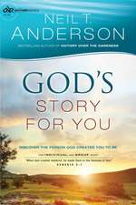 God`s Story for You – Discover the Person God Created You to Be