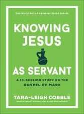 Knowing Jesus as Servant