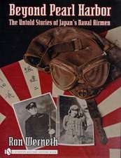 Beyond Pearl Harbor: The Untold Stories of Japan's Naval Airmen