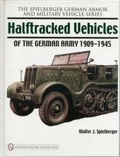 Halftracked Vehicles of the German Army 1909-1945