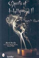 Ghosts of Hollywood II: Talking to Spirits