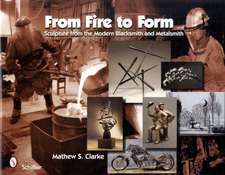 From Fire to Form: Sculpture from the Modern Blacksmith and Metalsmith