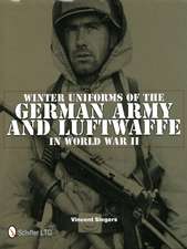 Winter Uniforms of the German Army and Luftwaffe in World War II