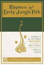 Rhymes of Early Jungle Folk: A Replica of the 1922 Edition Featuring the Poems of Mary E. Marcy with Woodcuts by Wharton Esherick