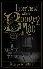 Interview with the Boogeyman