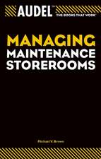 Audel Managing Maintenance Storerooms