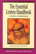 The Essential Lenten Handbook: A Daily Companion