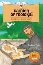 Damien of Molokai: Builder of Community