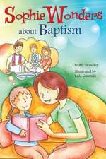 Sophie Wonders about Baptism