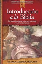 Introduccion a la Biblia: Presentacin General, Contexto Histrico y Aspectos Culturales