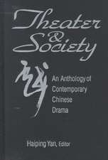 Theatre and Society: Anthology of Contemporary Chinese Drama